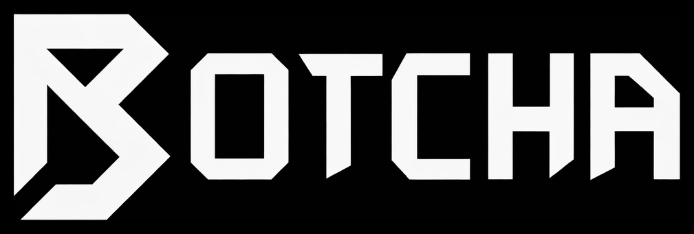 BOTCHA